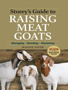 Storey's Guide to Raising Meat Goats (eBook): Managing, Breeding, Marketing